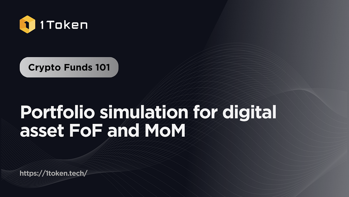 Portfolio simulation for digital asset FoF and MoM | by 1Token | Jan, 2026  | Medium