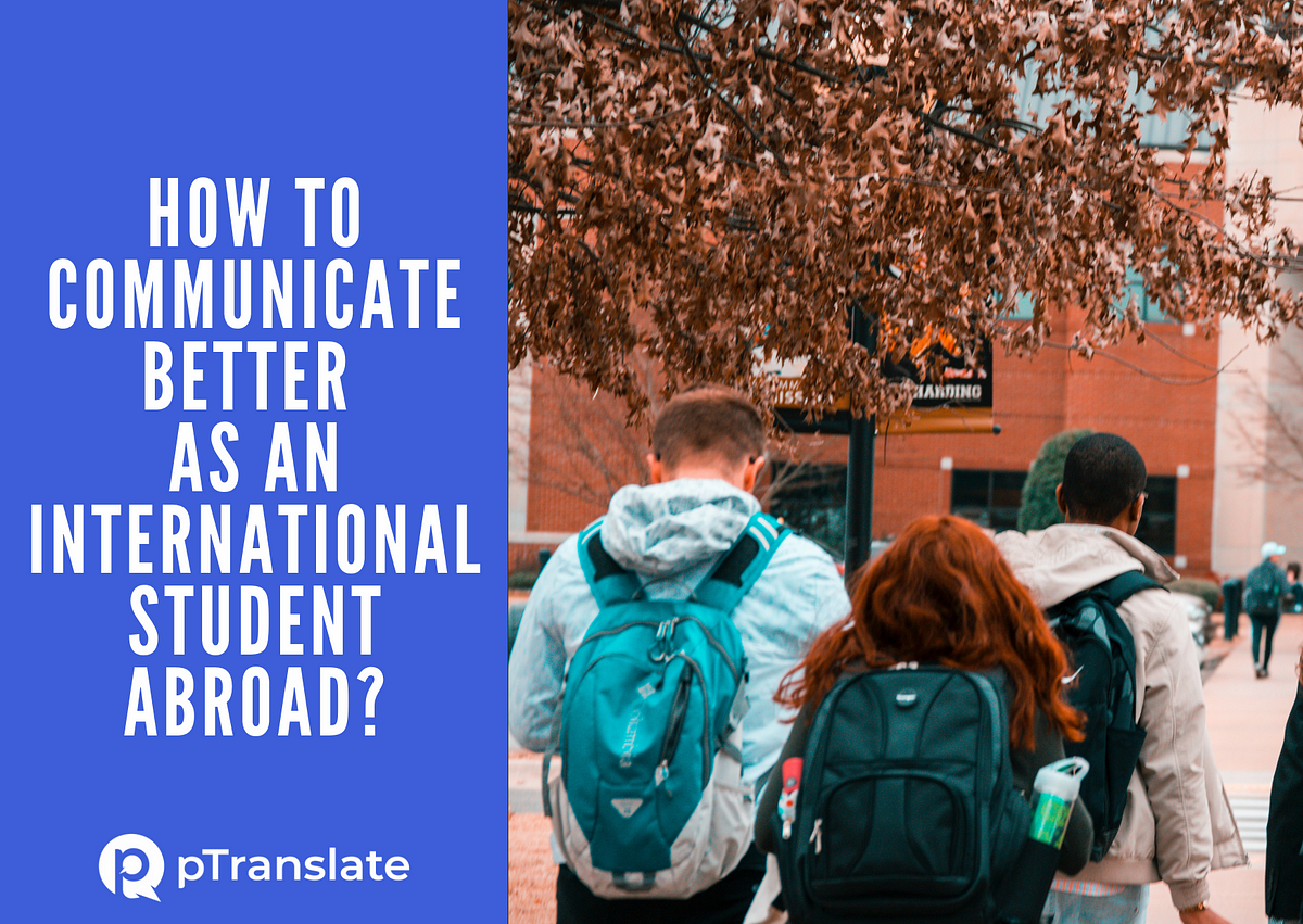 How To Communicate Better As An International Student Abroad? | By ...