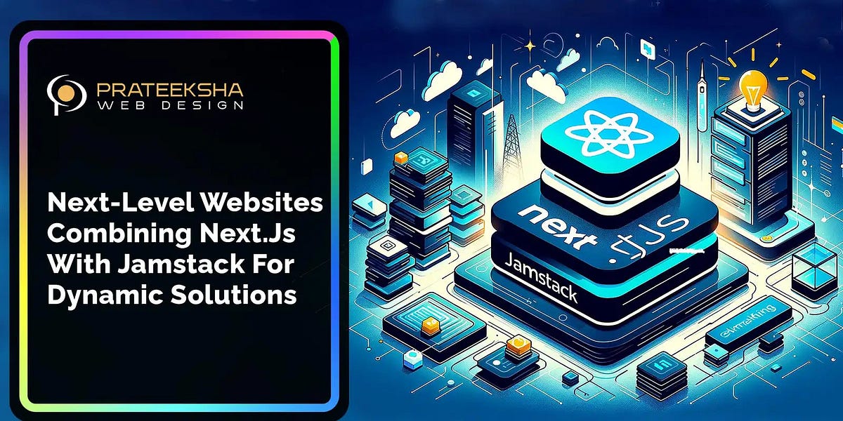 NextLevel sites Combining Next.Js With Jamstack For Dynamic