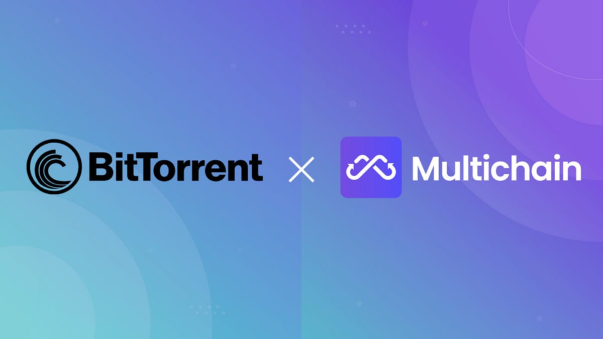 Multichain is supporting BitTorrent Chain for cross-chain transfer of ...