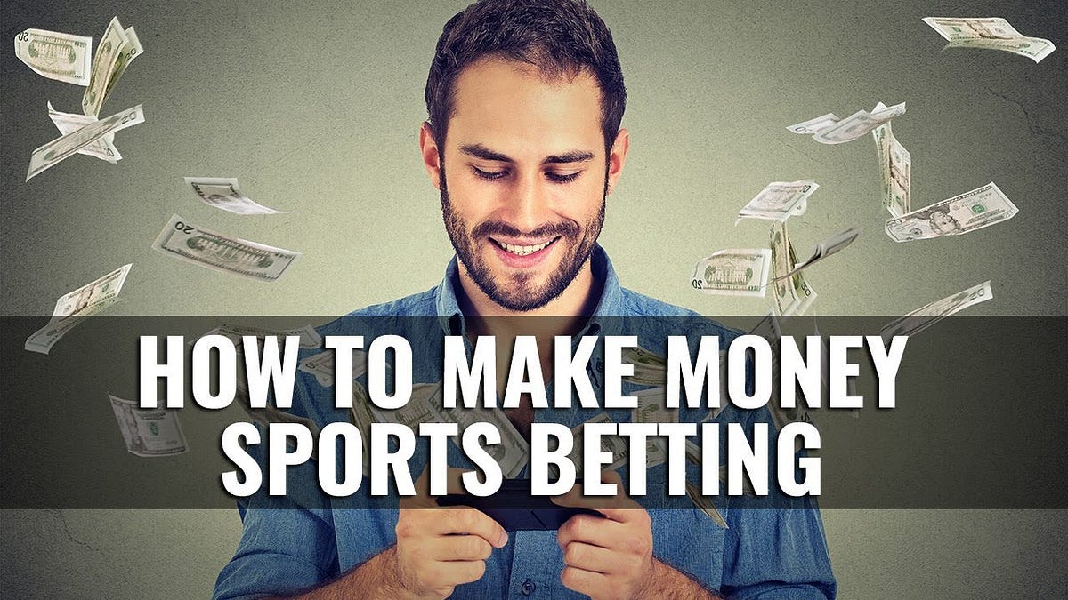 How to Make Money Betting on Sports: Tips and Strategies | by Max Carter |  Medium