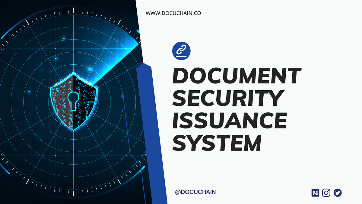 Document Security Issuance System DocuChain Medium