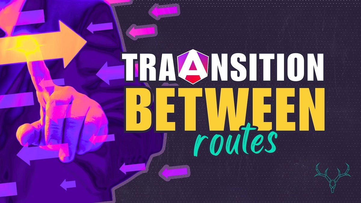 Angular Animations Router Transitions by Brian Treese Angular