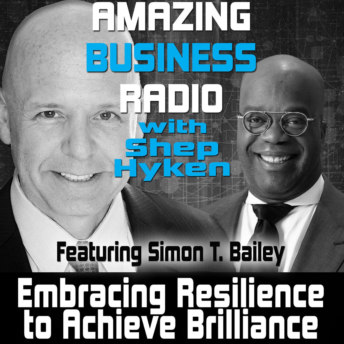 Embracing Resilience to Achieve Brilliance with Simon T. Bailey | by ...