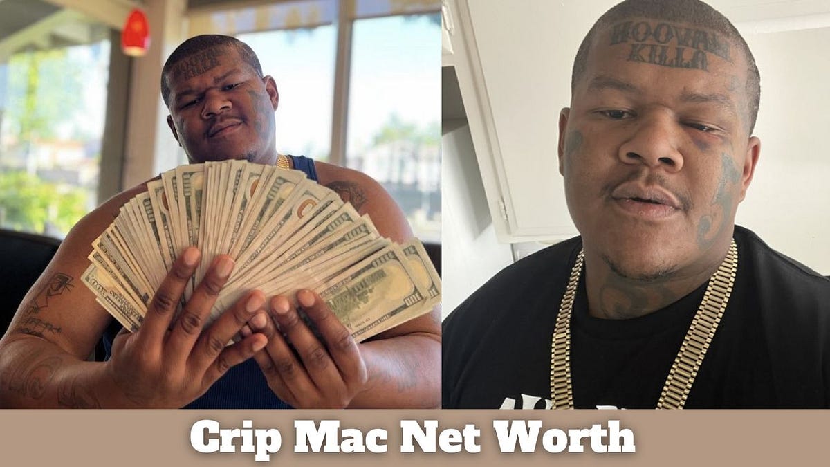Crip Mac Net Worth Age, Height, Wikipedia, Real name & more by