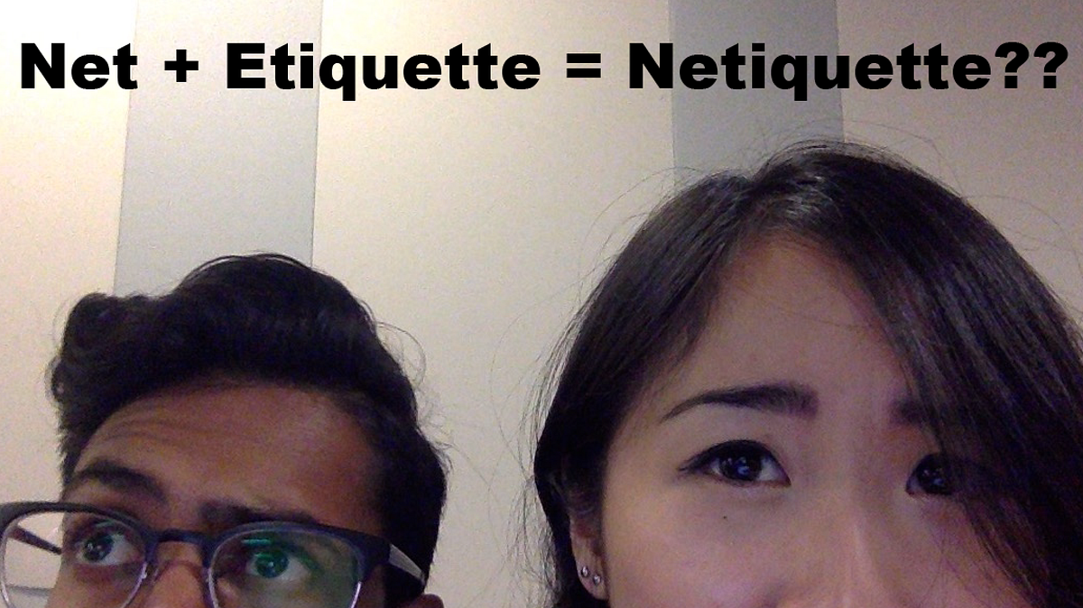 Net + Etiquette = Netiquette?. What exactly is by Diana