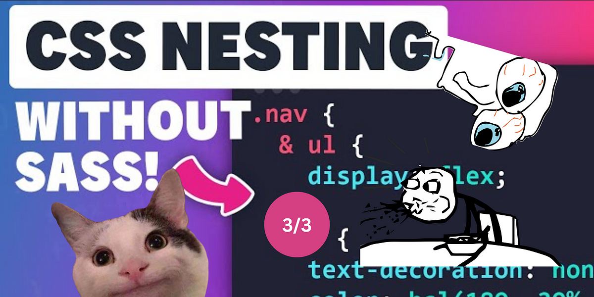 CSS Nesting without Sass: A Battle for Style Supremacy (3/3) | by ...