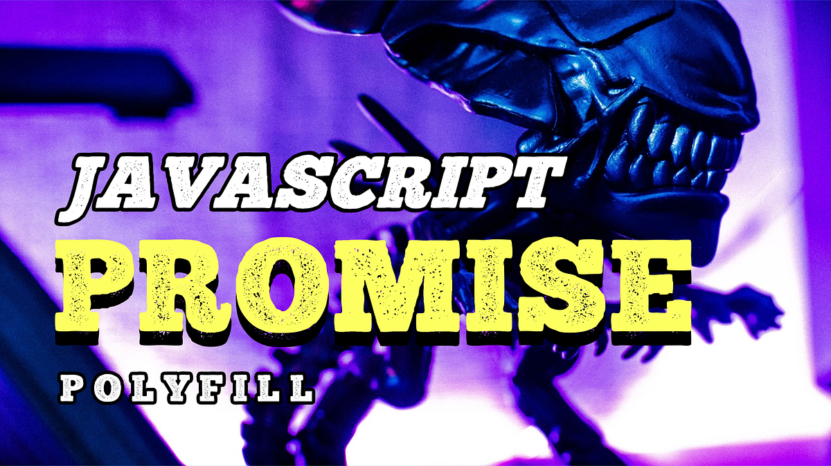 Javascript Polyfill: Promise. Promises are an important part of the ...