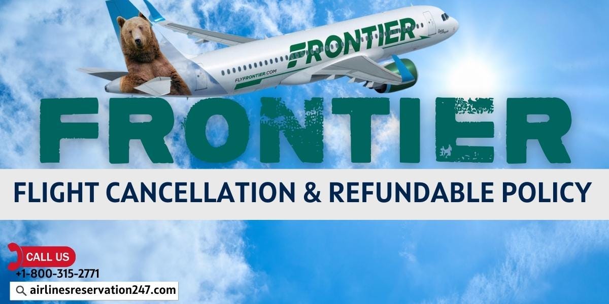 What is Frontier Airlines Refund Policy? by airlinesreservation247