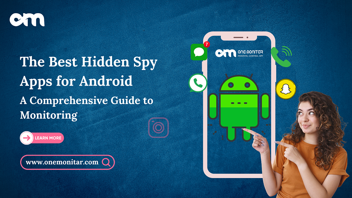 The Best Hidden Spy Apps for Android A Comprehensive Guide to