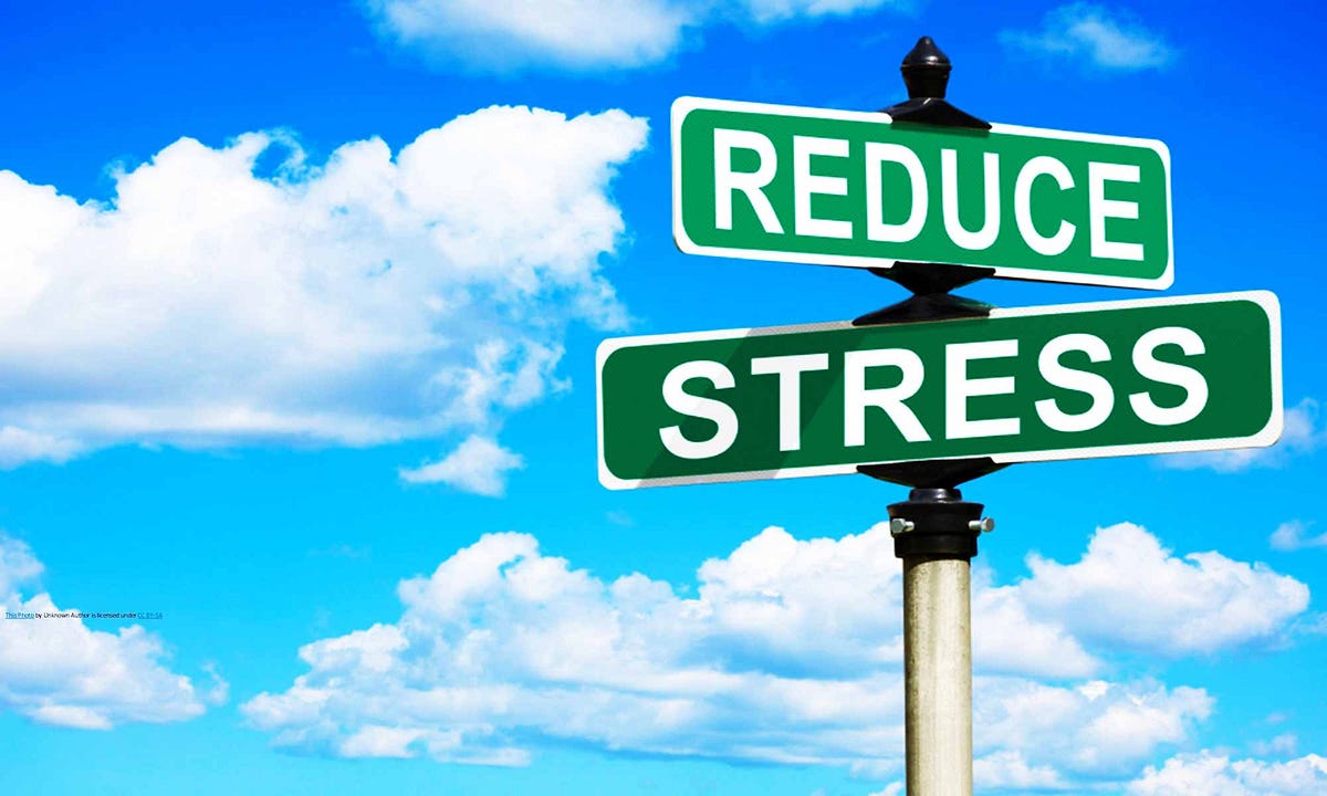 Reduce Unnecessary Stress