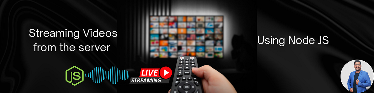 Streaming a Video File from the Server Filesystem Using Node.js | by ...