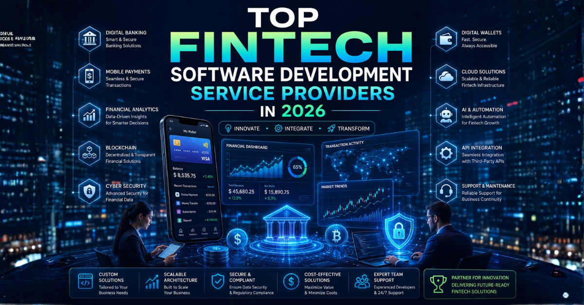 Top Fintech Software Development Service Providers in 2026