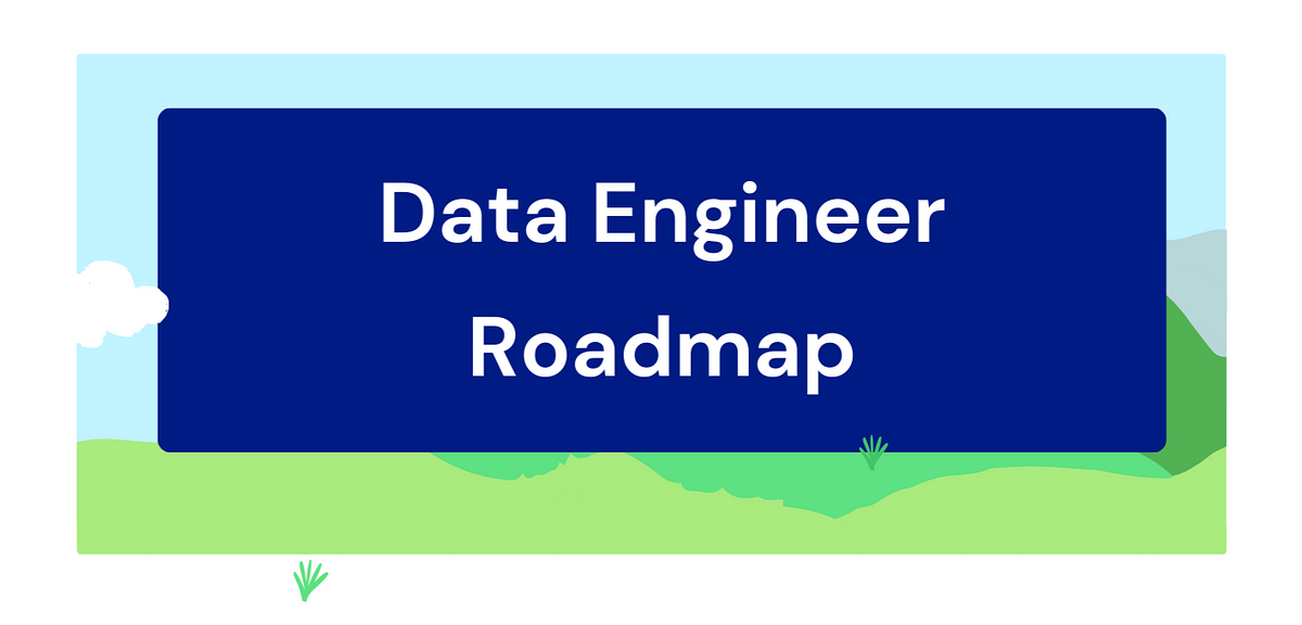 The Ultimate Roadmap for Data Engineers in 2024 | by Vishal Barvaliya ...