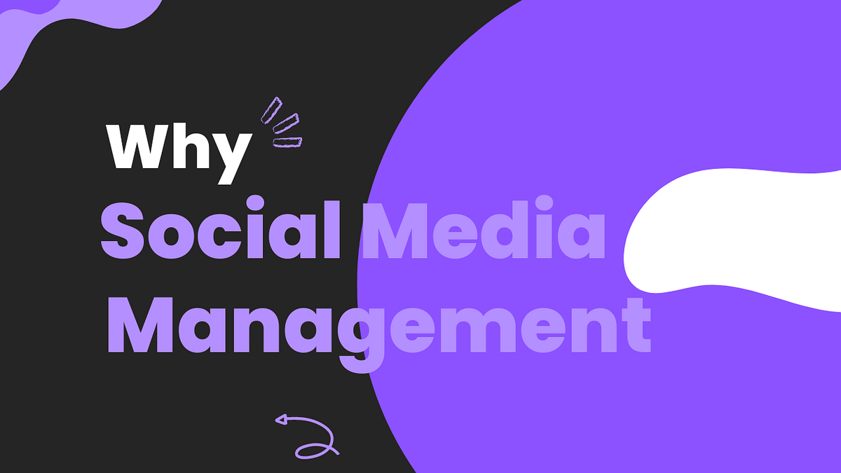 Why social media management is important! Raunak Yadav Medium