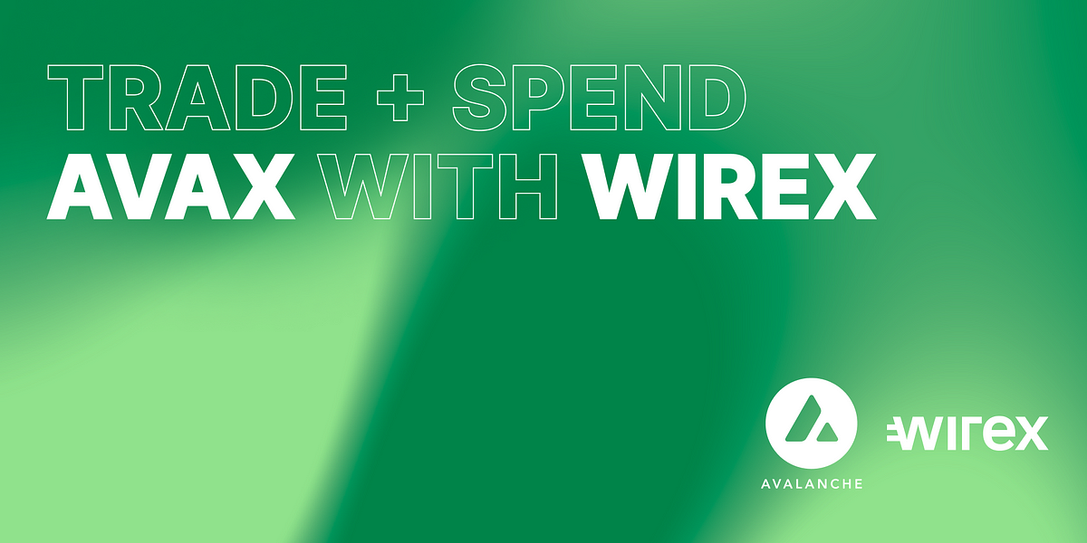 Wirex Eyes Mainstream DeFi with Avalanche Integration