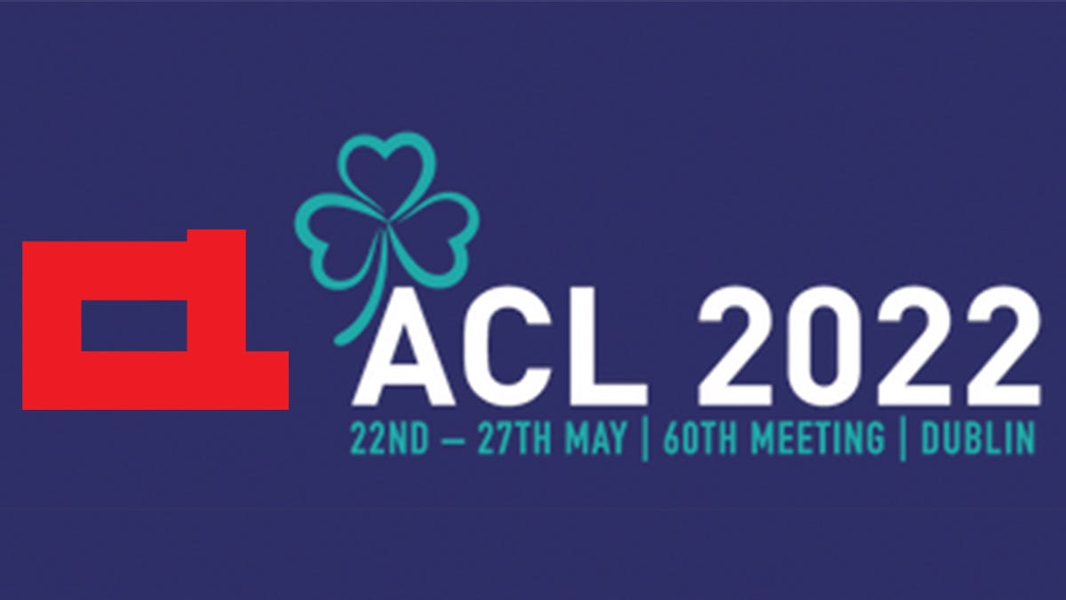 ACL 2022 — the future of natural language processing by