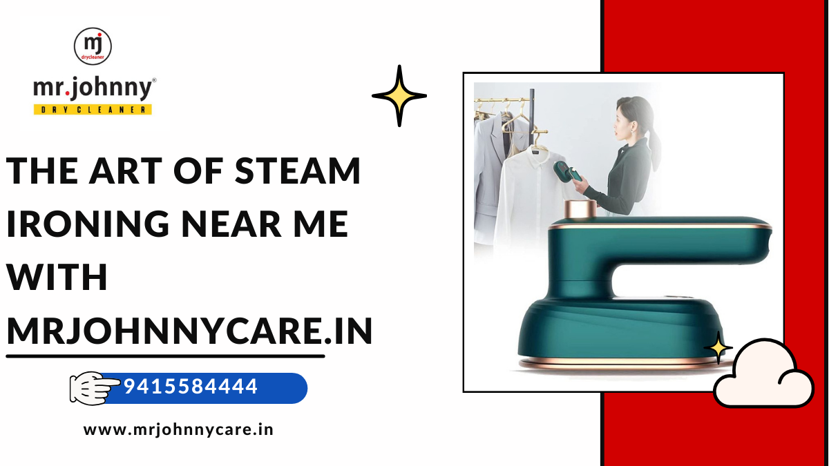 Steam Ironing Near Me with MrJohnnyCare.in Tap For Tech Medium