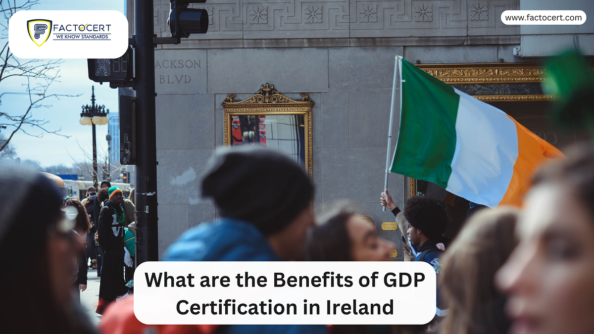 What are the Benefits of GDP Certification in Ireland? by ISO