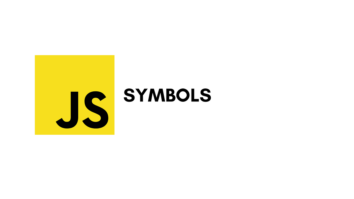 Javascript — Symbols. Symbols are new primitive types… | by Makesh ...