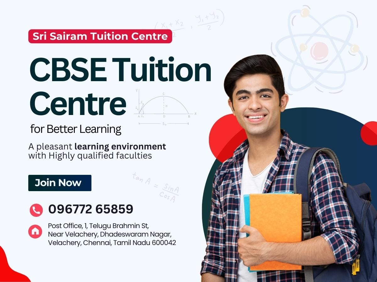 CBSE Tuition Centre in Velachery. to our esteemed Sri Sairam