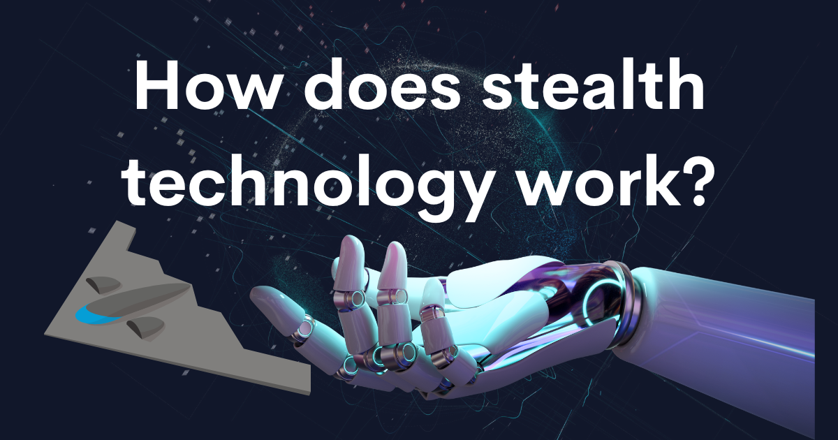 How does stealth technology work? by Apleetech Jan, 2024 Medium