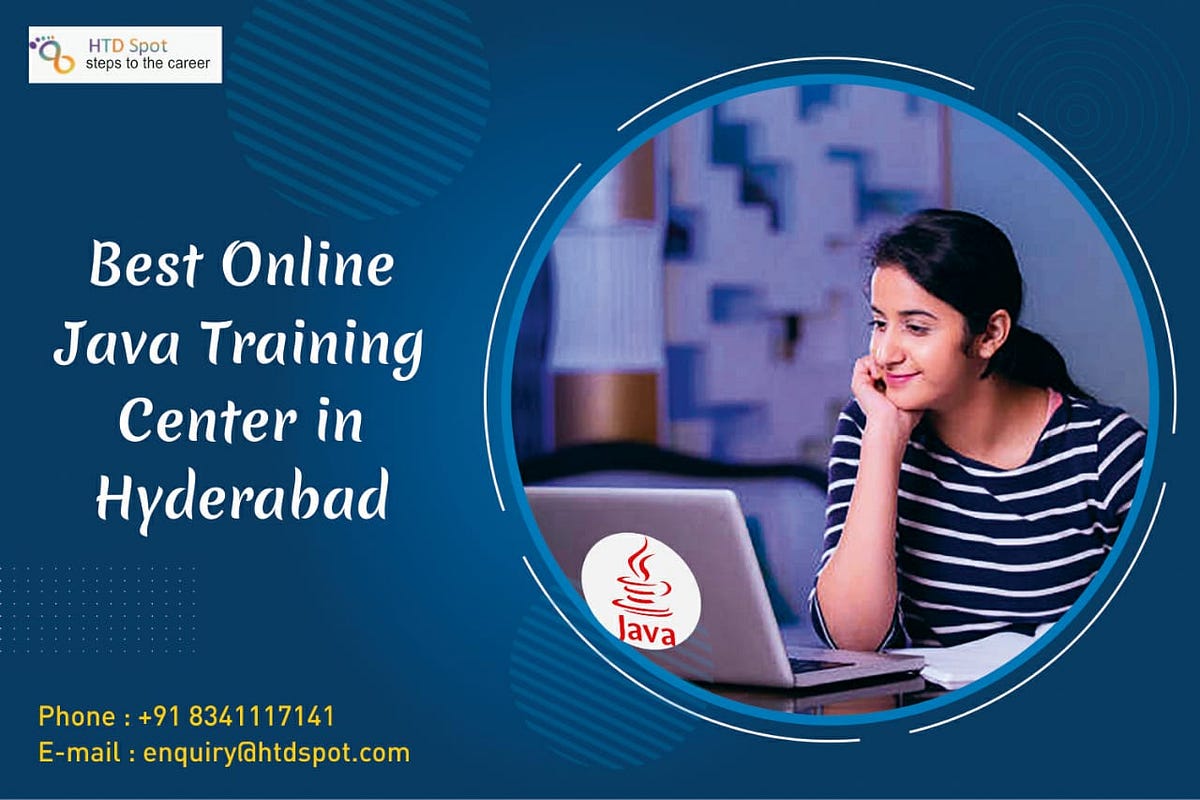 BEST ONLINE JAVA TRAINING CENTER IN HYDERABAD | by Htdspot | Medium