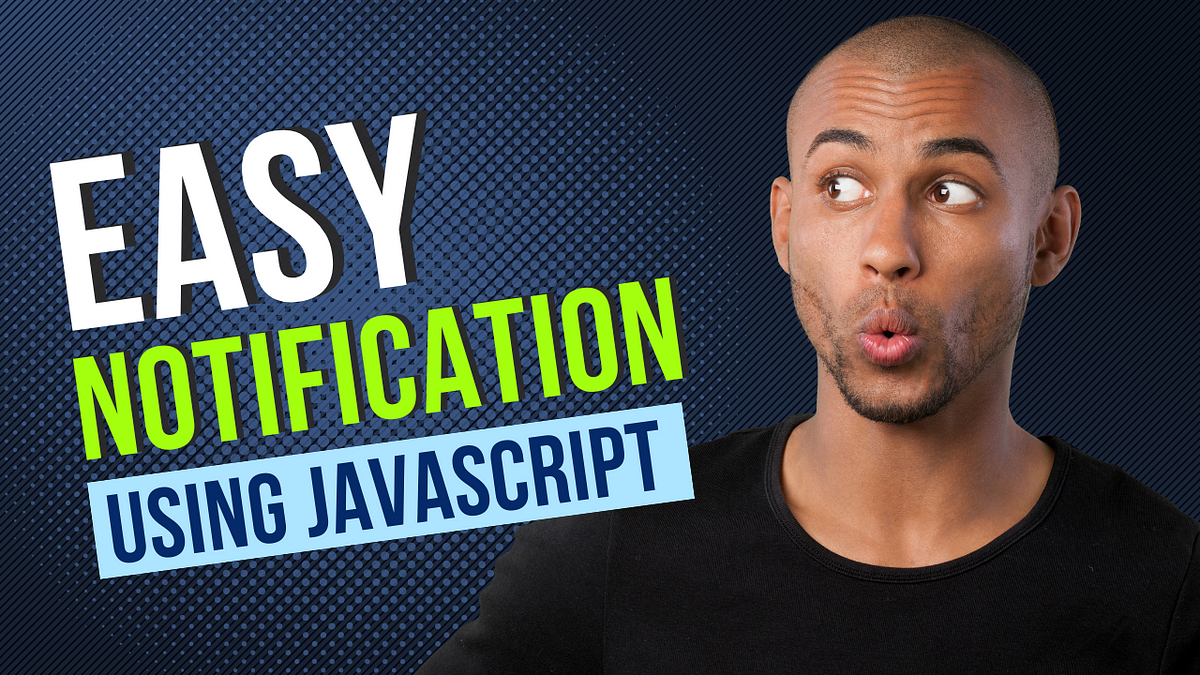 Do you know Notification with JavaScript? | by Codingthai | Apr, 2024 ...