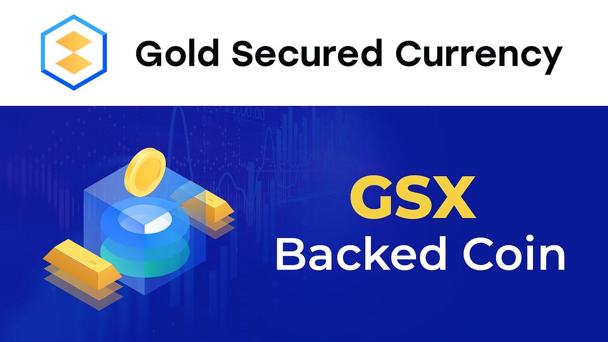 Gold Secured Currency (GSX) Now at +31% Bonus - Apollo Fintech - Medium