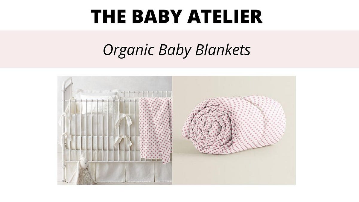 Things to consider when buying fleece baby blankets. by Thebabyatelier Medium