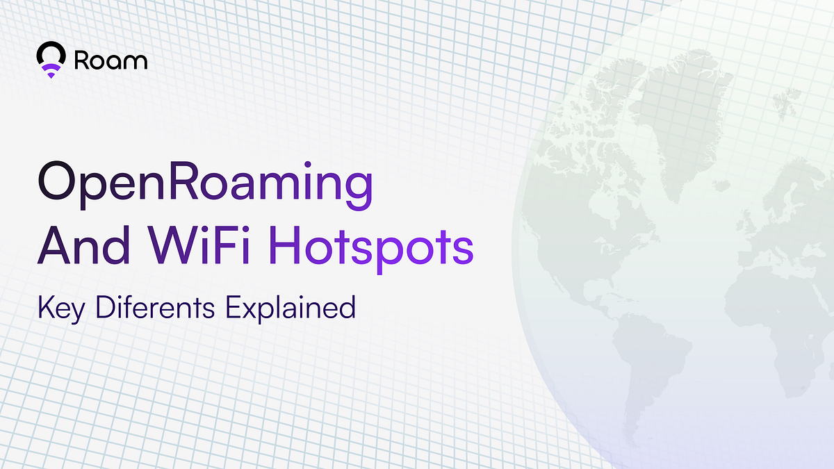 OpenRoaming and WiFi Hotspots Key Differences Explained by Roam Medium