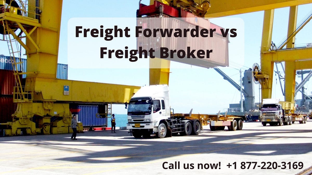 What is the Difference b/w Freight Forwarder vs Freight Broker
