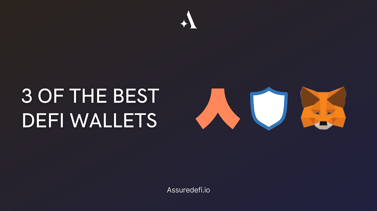 3 of the Best DeFi Wallets. Some great options for storing your… by