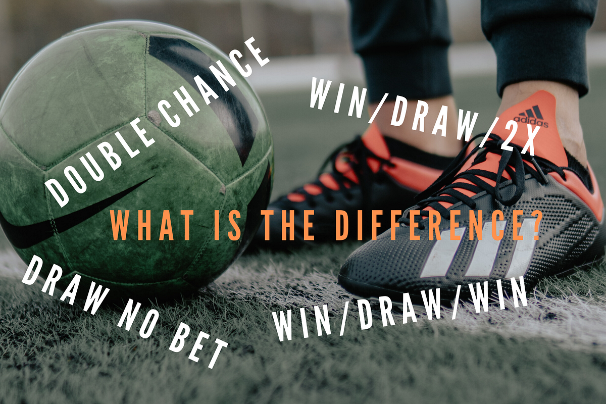 Understanding everything about double chance bet in football by