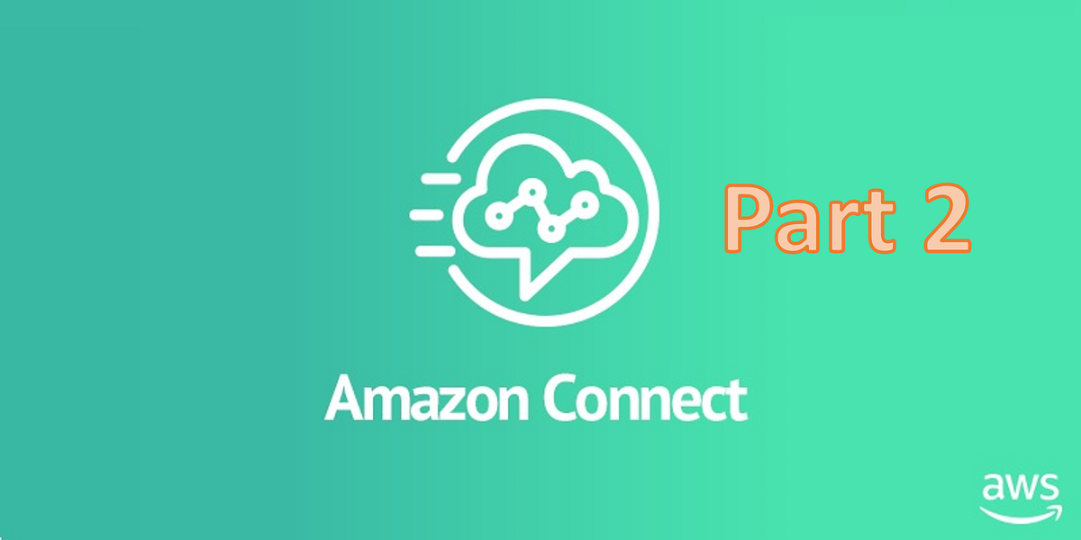 Setting Up Your Amazon Connect Contact Center A StepbyStep Guide