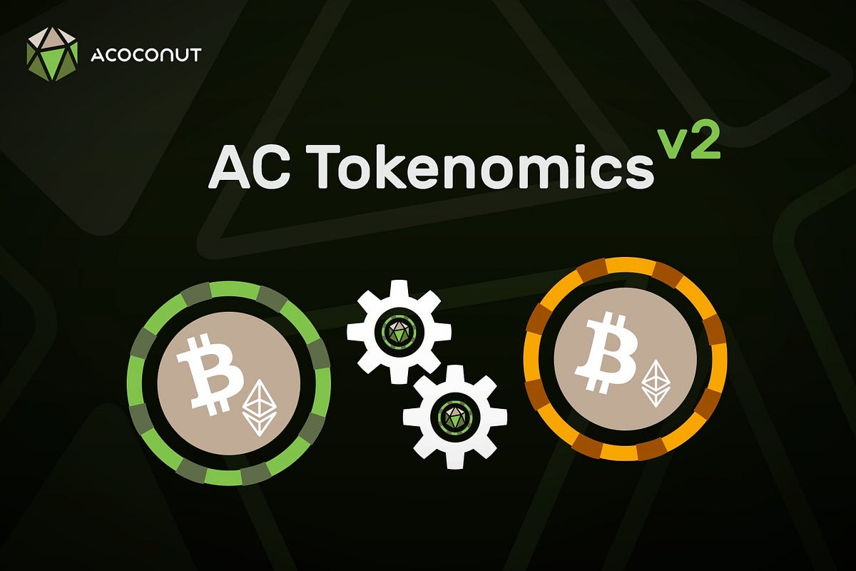Introducing AC Tokenomics v2. AC Tokenomics v2 strives to align the… | by  Terry Lam | NUTS Finance | Medium