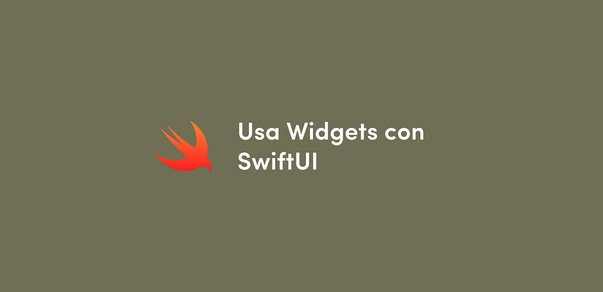 Usa Widgets con SwiftUI. ¡Hola amig@! Mi nombre es Kevin Morales… | by ...