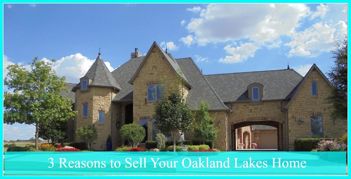 3 Reasons to Sell Your Oakland Lakes Home by Oakland County Lake