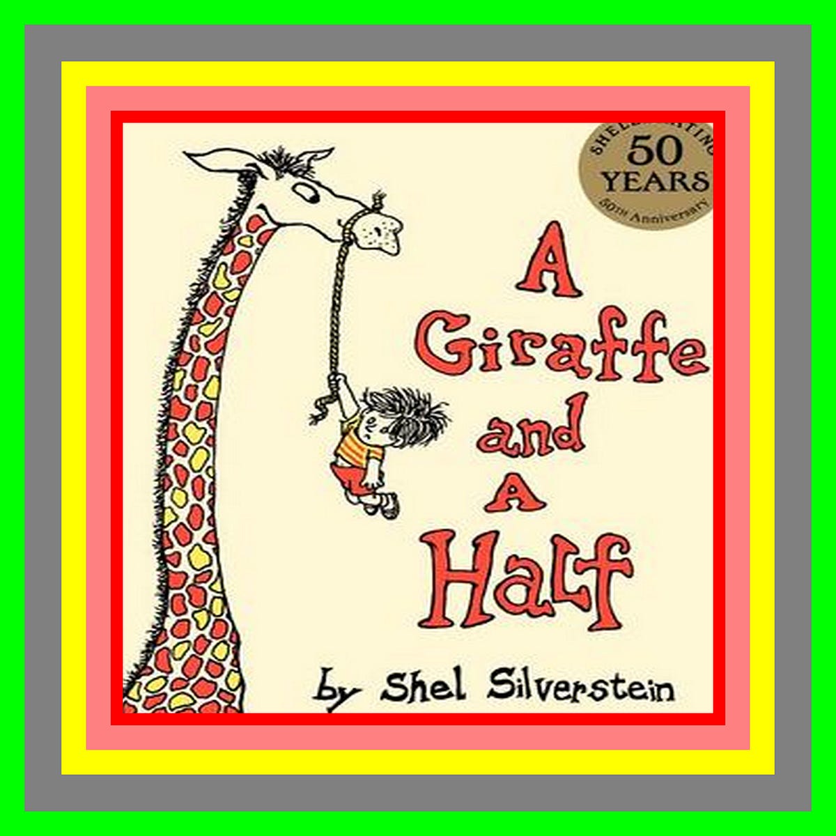 READ [PDF] A Giraffe and a Half By Shel Silverstein - yderadenbook - Medium