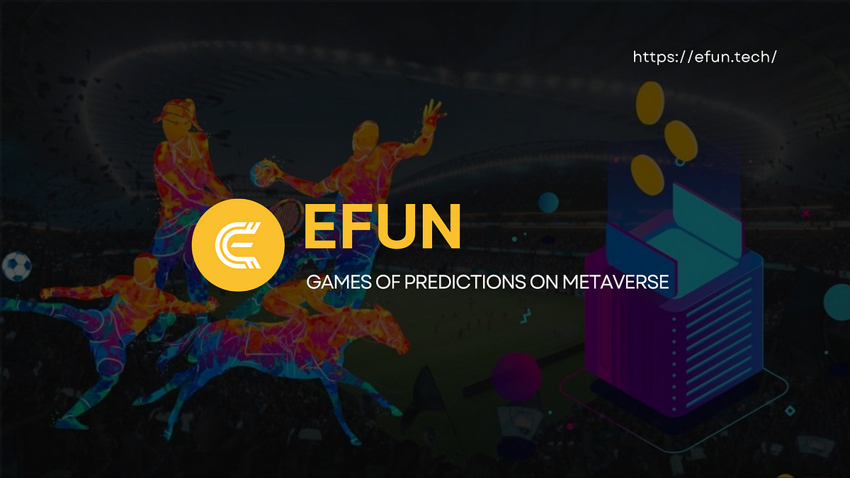 Here’s EFUN 2.0 Roadmap Update — the journey goes on by EFUN Web3