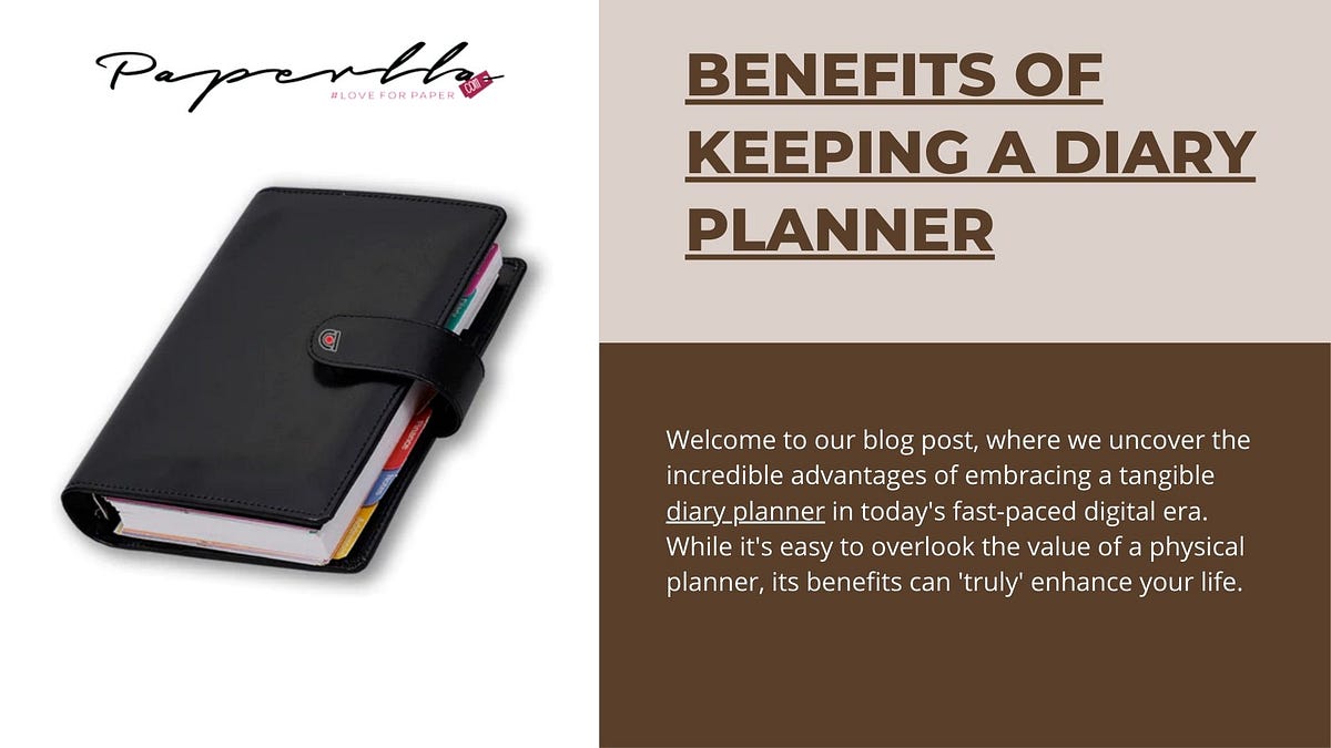 Benefits of Keeping a Diary Planner | by Paperlla Store | Medium