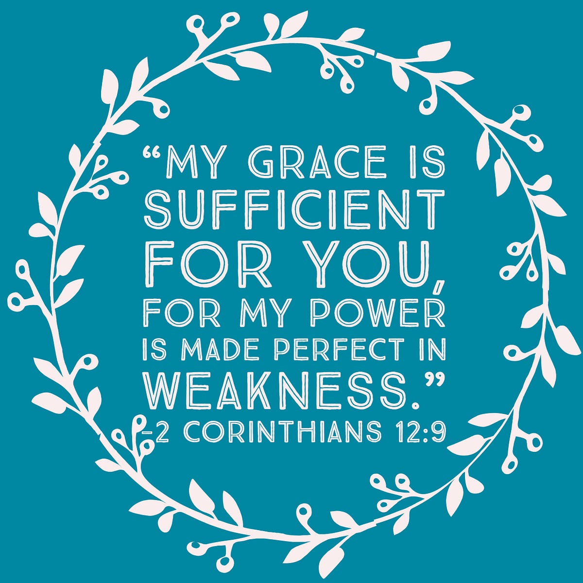 My Grace is Sufficient For You. Sometimes it is too easy to focus more