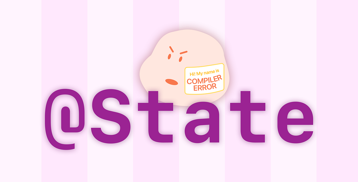 The Inner Workings of State Properties in SwiftUI by Andrew Zheng Better Programming