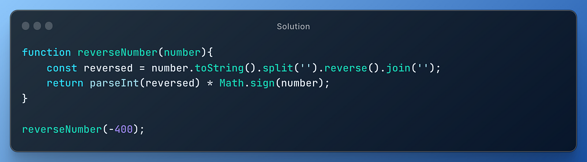 Javascript DSA — 03 : Integer reversal | by Yuvaraj S | Medium