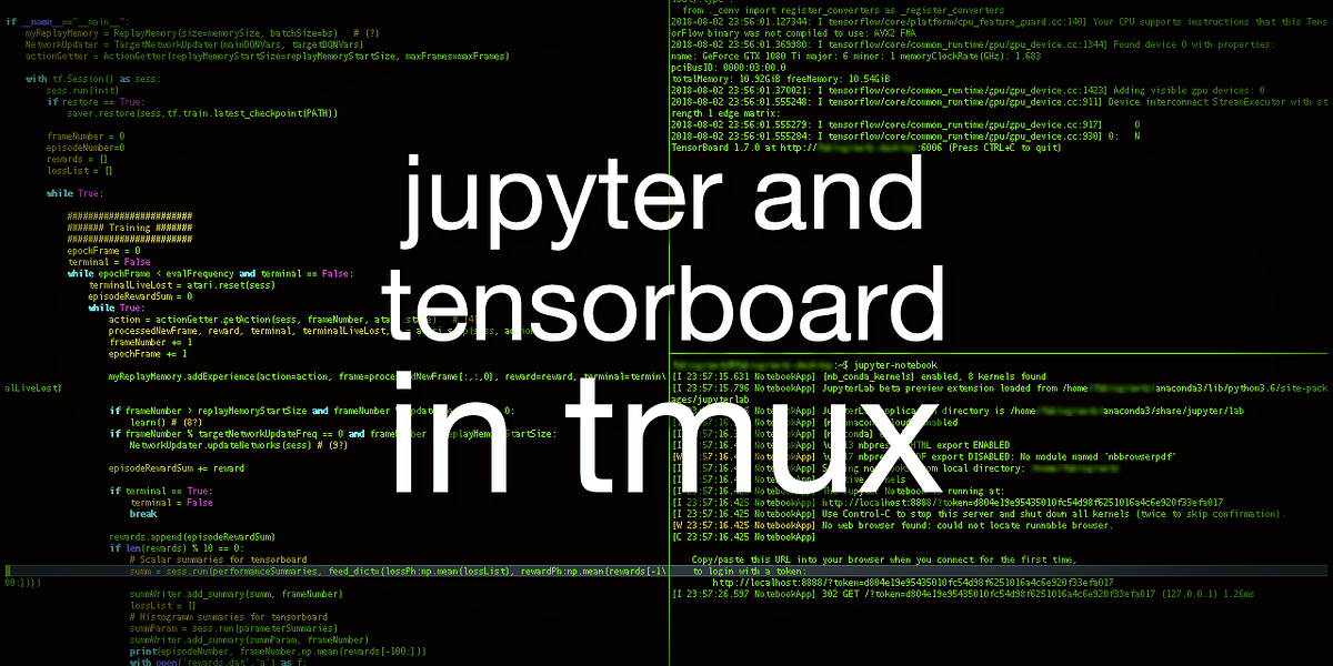 Jupyter and tensorboard in tmux and ssh | by Fabio M. Graetz | TDS ...