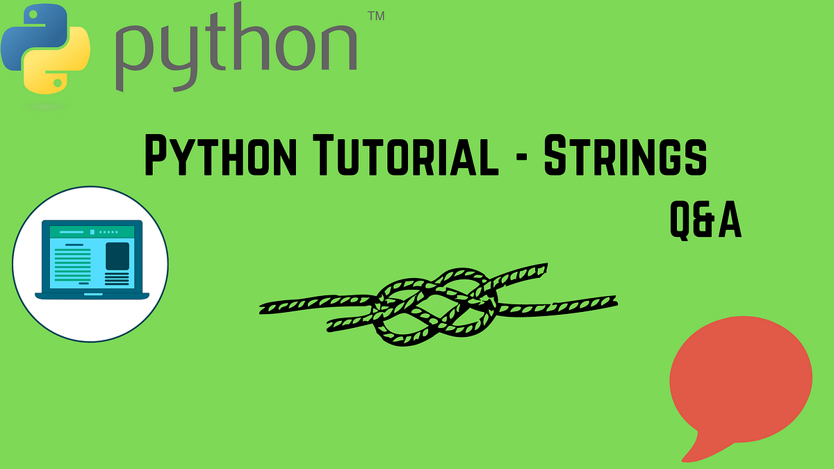 Python Software Developer Interview Questions: Strings | by Nibesh ...