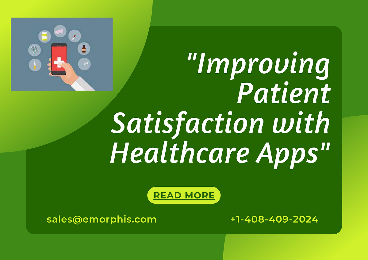 improving-patient-satisfaction-with-healthcare-apps-by-larisa
