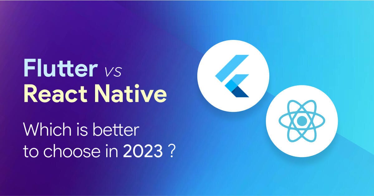 Flutter vs React Native which platform is good in 2023? | by Harshil ...