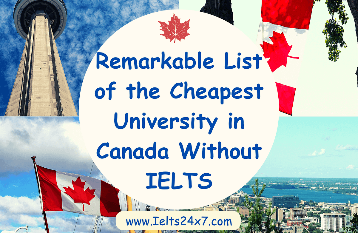 Remarkable List Of The Cheapest University In Canada Without IELTS 