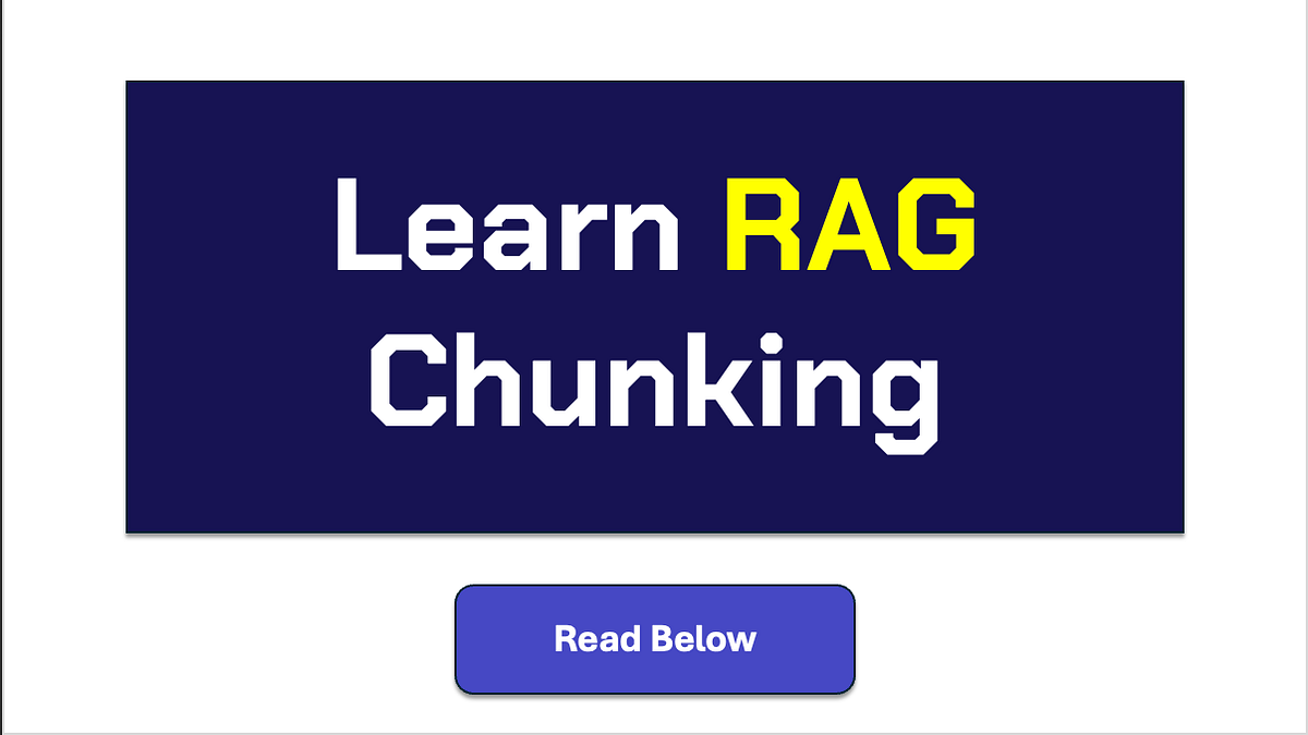 The Hidden Art of RAG Chunking: Why Your AI Retrieval Is Failing (And ...